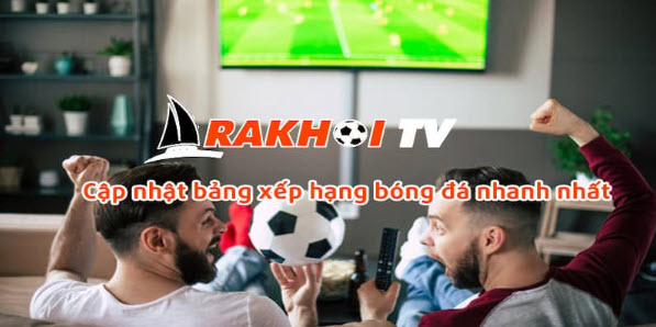 Rakhoi TV tại lazyoxcanteen.com: Theo dõi bảng xếp hạng ngay lập tức! - Ảnh 1