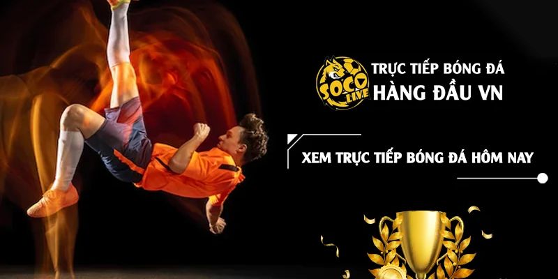 Socolive - Trang Web Bóng Đá Trực Tuyến Miễn Phí - Ảnh 2