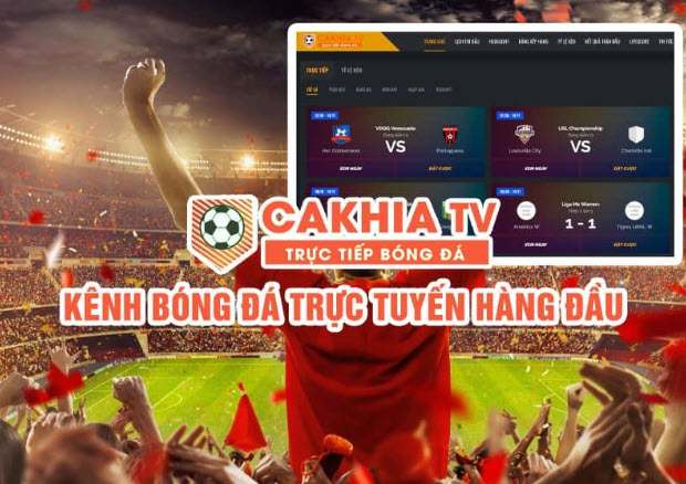 Cakhiatv: khám phá sân chơi bóng đá trực tuyến tuyệt vời - Ảnh 2