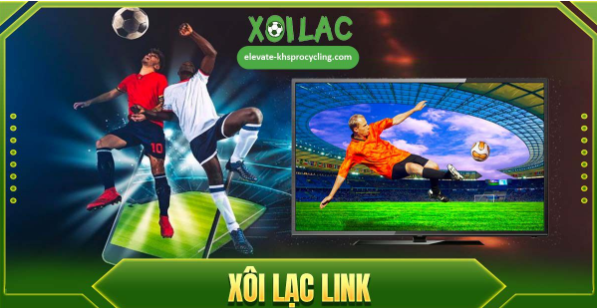 Giới thiệu nền tảng trực tiếp bóng đá HD - Xoilac TV
