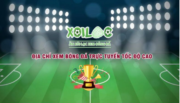 Hướng dẫn xem trực tiếp bóng đá nhanh chóng trên Xoilac TV