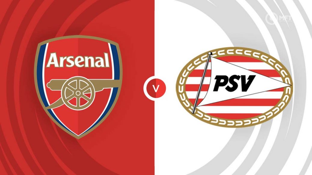 Arsenal vs PSV - Soi kèo nhà cái KTO