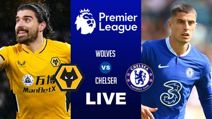 Wolves vs Chelsea - Soi kèo nhà cái KTO