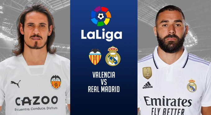 Valencia vs Real Madrid - Soi kèo nhà cái KTO
